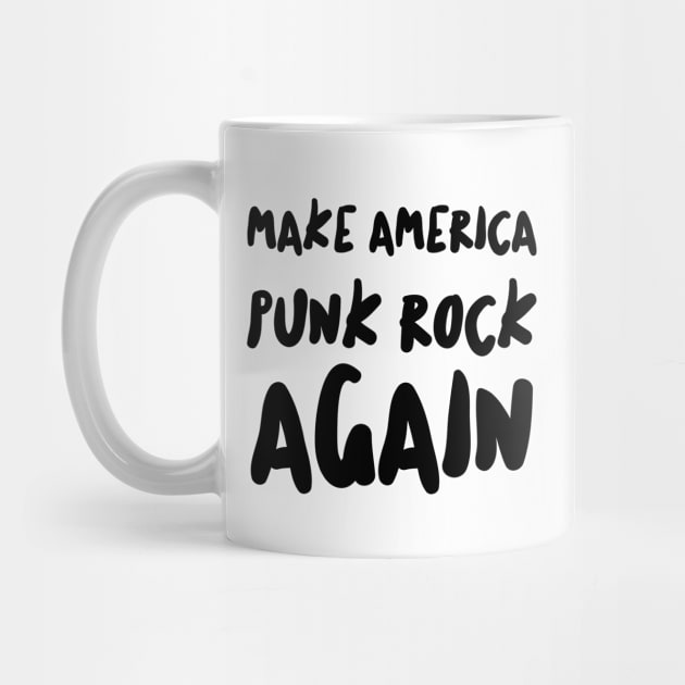 Make America Punk Rock Again Dad Gift Men Tattoos Punker Rocker Ska Father Metal Band Rock N' Roll by Shirtsurf